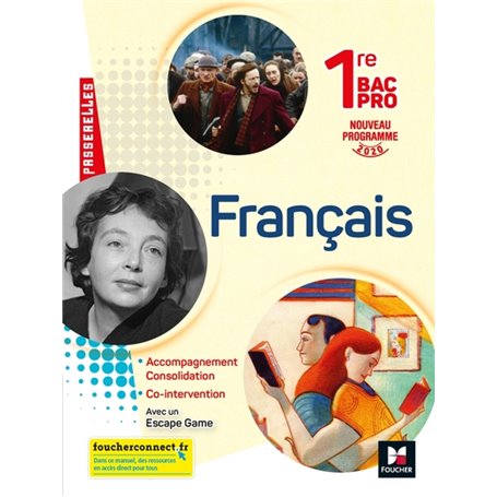 Passerelles - FRANCAIS 1re bac pro - Ed. 2020 - Livre élève