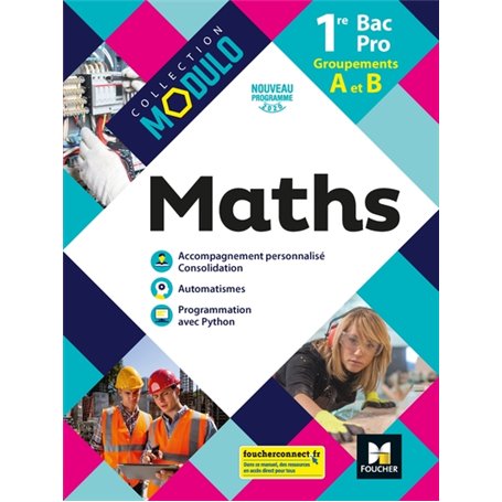 Modulo - MATHEMATIQUES 1re Bac Pro Groupements A et B - Ed. 2020 - Livre élève