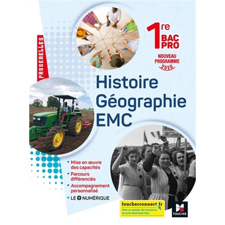 Passerelles - HISTOIRE-GEOGRAPHIE-EMC 1re Bac Pro - Ed. 2020 - Livre élève