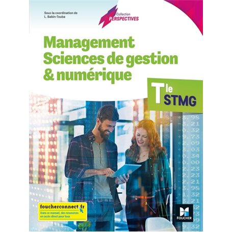 Perspectives - MANAGEMENT SCIENCES DE GESTION ET NUMERIQUE Tle STMG - Éd. 2020 - Livre élève