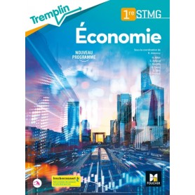 Tremplin - ECONOMIE 1re STMG - Éd. 2020 - Livre élève