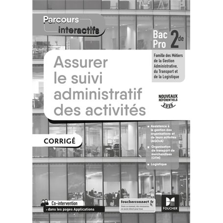 Parcours interactifs ASSURER LE SUIVI ADMINISTRATIF DES ACTIVITES 2de Pro GATL CORRIGE