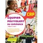 Connexions - ÉQUIPIER POLYVALENT DU COMMERCE - CAP - Éd. 2021 - Livre élève