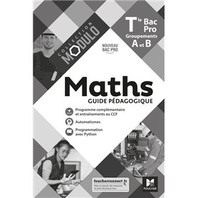 Modulo - MATHS - Tle Bac Pro Groupements A et B - Éd. 2021 - Guide pédagogique