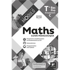 Modulo - MATHS - Tle Bac Pro Groupements C - Éd. 2021 - Guide pédagogique