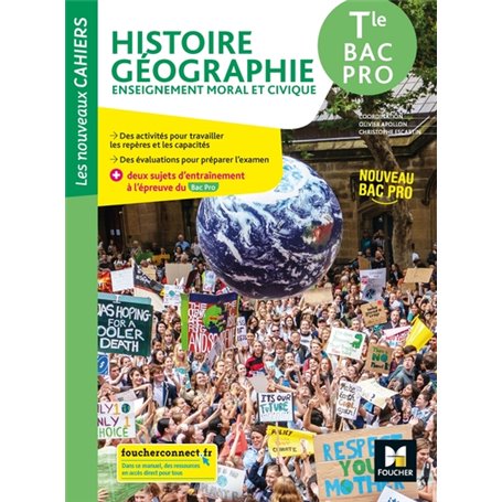 Les nouveaux cahiers - HISTOIRE-GEOGRAPHIE-EMC - Tle Bac Pro - Éd. 2021 - Livre élève