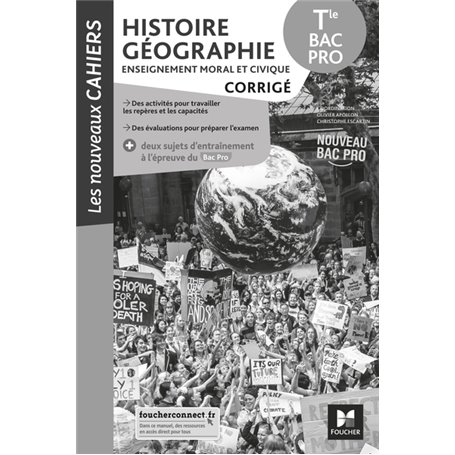 Les nouveaux cahiers - HISTOIRE-GEOGRAPHIE-EMC - Tle Bac Pro - Éd. 2021 - Corrigé