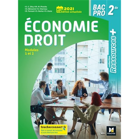 Ressources plus - ÉCONOMIE-DROIT - 2de Bac Pro - Éd. 2021 - Livre élève