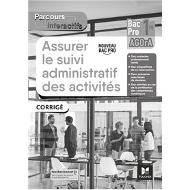 Parcours interactifs - ASSURER LE SUIVI ADMIN DES ACTIVITÉS - 1re Bac Pro AGOrA - Éd. 2021 - Corrigé