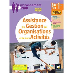 Environnement Pro - AGOrA - 1re Bac Pro  - Éd. 2021 - Livre élève