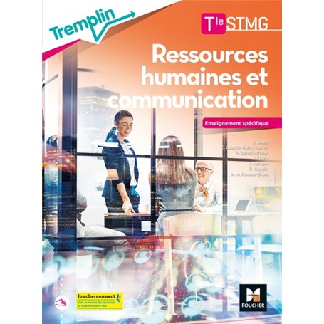 Tremplin - RH ET COMMUNICATION - Tle STMG - Enseignement spécifique - Éd. 2021 - Livre élève