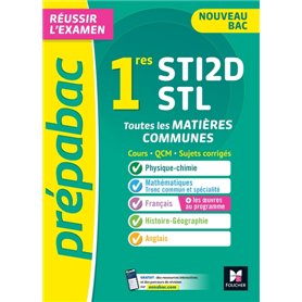 Prépabac 1re STI2D/STL - Toutes les matières communes - Cours et entraînement contrôle continu 2023