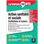 Le Volum' BTS - Action sanitaire et sociale : institutions et acteurs - 6e édition - Révision