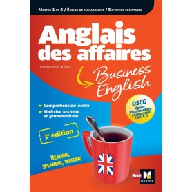 Anglais des affaires - Licence, master, école de management, DSCG - 3e edition
