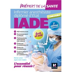 IADE- Métiers de la santé - Réussir le concours d'entrée - Préparation complète - 2e édition