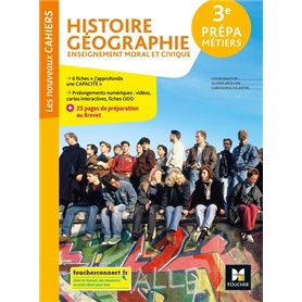 Les nouveaux cahiers - HISTOIRE-GEOGRAPHIE-EMC 3e Prépa-Métiers - Éd. 2022 - Livre élève