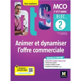 BLOC 2 Animer et dynamiser l'offre commerciale - BTS MCO - 1&2 années - Ed 2022