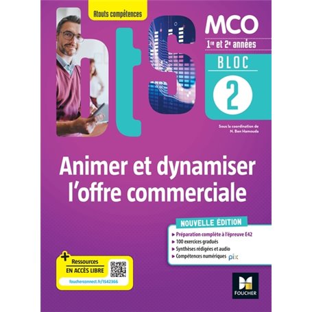 BLOC 2 Animer et dynamiser l'offre commerciale - BTS MCO - 1&2 années - Ed 2022