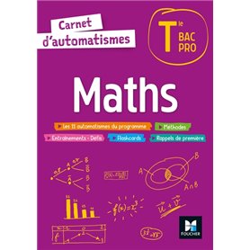 Carnet d'automatismes - MATHS - Tle Bac Pro - Éd. 2022 - Livre élève