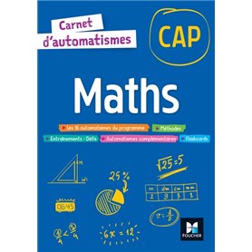 Carnet d'automatismes - Maths CAP - Ed 2023 - Livre élève