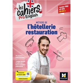 Les cahiers Pro English - ANGLAIS Bac Pro Hôtellerie-Restauration - Ed. 2023 - Livre élève