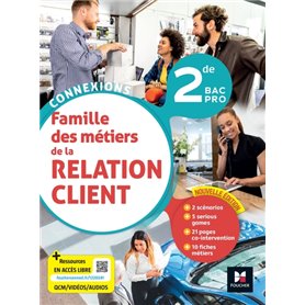 Connexions - LA RELATION CLIENT 2de BAC Pro - Éd. 2023 - Livre élève