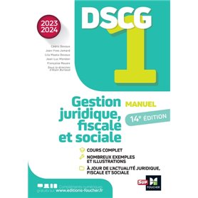 DSCG 1 - Gestion juridique, sociale et fiscale - Manuel et applications - Millésime 2023-2024