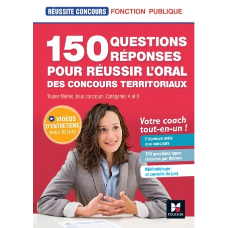 Réussite Concours - 150 questions/réponses pour l'oral - concours territoriaux- Préparation complète