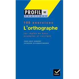 Profil Pratique - L'orthographe