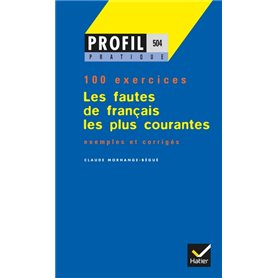 Profil Pratique - Les fautes de français les plus courantes