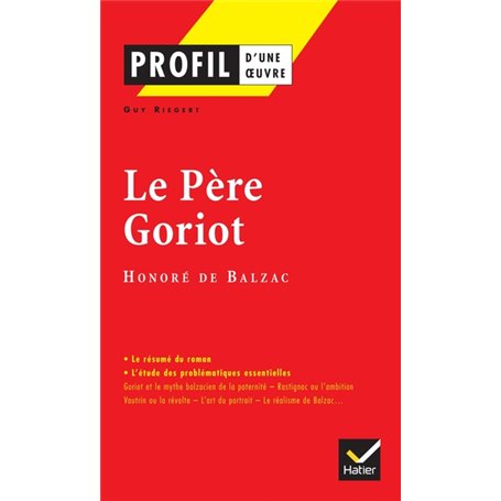 Profil - Balzac (Honoré de) : Le Père Goriot