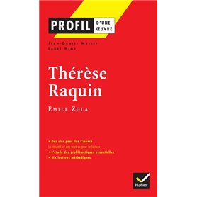 Profil - Zola (Emile) : Thérèse Raquin