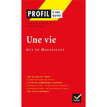 Profil - Maupassant (Guy de) : Une vie