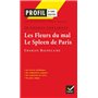 Profil - Baudelaire : Les Fleurs du mal, Le Spleen de Paris : 20 poèmes expliqués