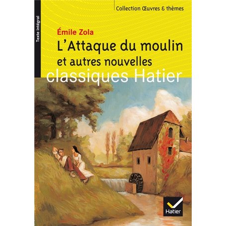 L'Attaque du moulin et autres nouvelles