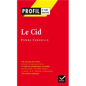 Profil - Corneille (Pierre) : Le Cid