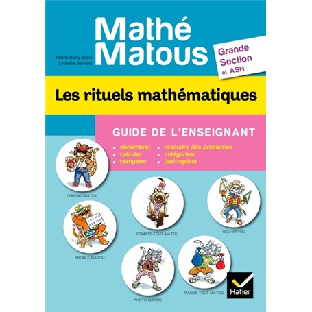 Mathé-matous GS, Les rituels mathématiques - Guide de l'enseignant