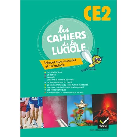 Les Cahiers de la Luciole Sciences expérimentales et technologie CE2 éd. 2010 - Cahier de l'élève