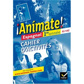 Animate Espagnol 1re année éd. 2011 - Cahier d'activités