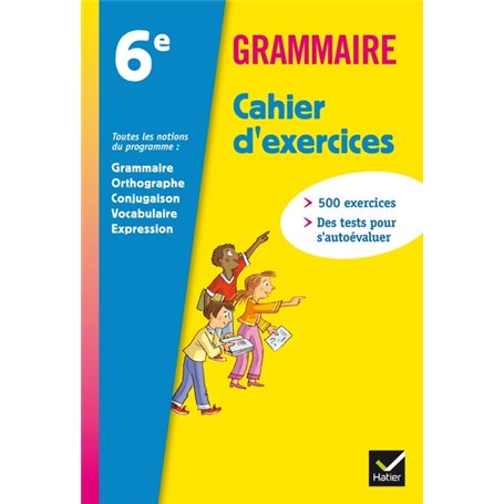 Grammaire 6e éd 2011 - Cahier d'exercices