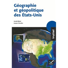 Initial - Géographie et géopolitique des Etats-Unis