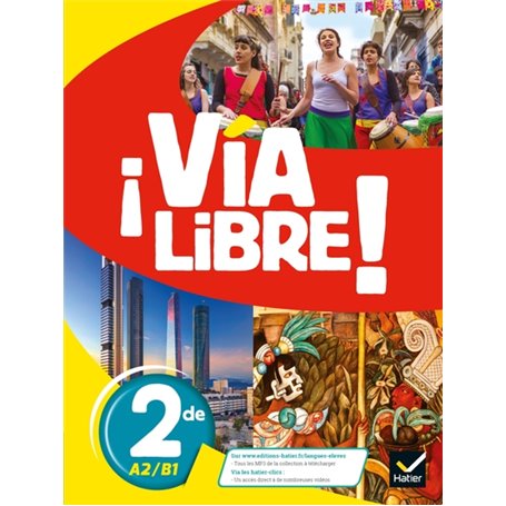 Via Libre - Espagnol 2de Éd. 2019 - Livre de l'élève