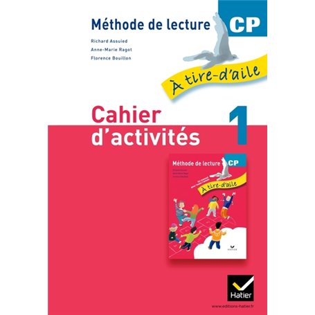 À tire-d'aile CP éd. 2011 - Cahier d'activités 1