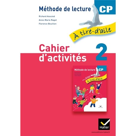 À tire-d'aile CP éd. 2011 - Cahier d'activités 2