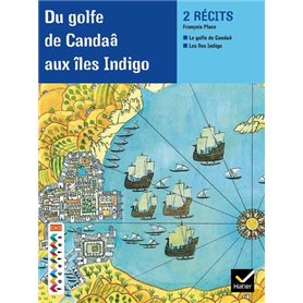 Facettes Bibilothèque CM2 - Du golfe de Candaâ aux îles indigo - Recueil