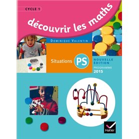 Découvrir les mathématiques Petite Section éd. 2015 - Guide de l'enseignant