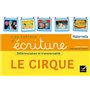 Apprendre à écrire PS MS GS ASH Le cirque éd. 2015 - Cahier de l'élève