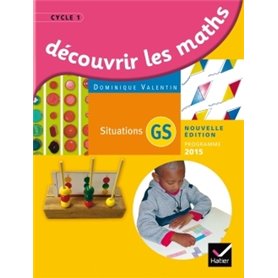 Découvrir les mathématiques Grande Section éd. 2015 - Guide de l'enseignant