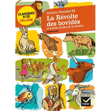 La révolte des bovidés et autres contes de la savane