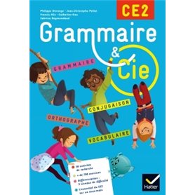 Grammaire et Cie Etude de la langue CE2 éd. 2015 - Manuel de l'élève